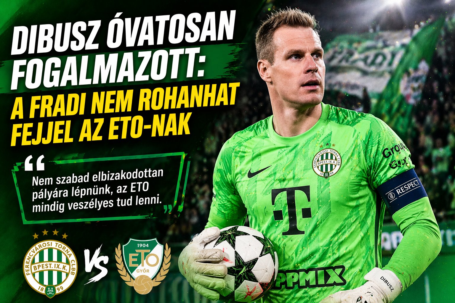 Dibusz ovatosan fogalmaz