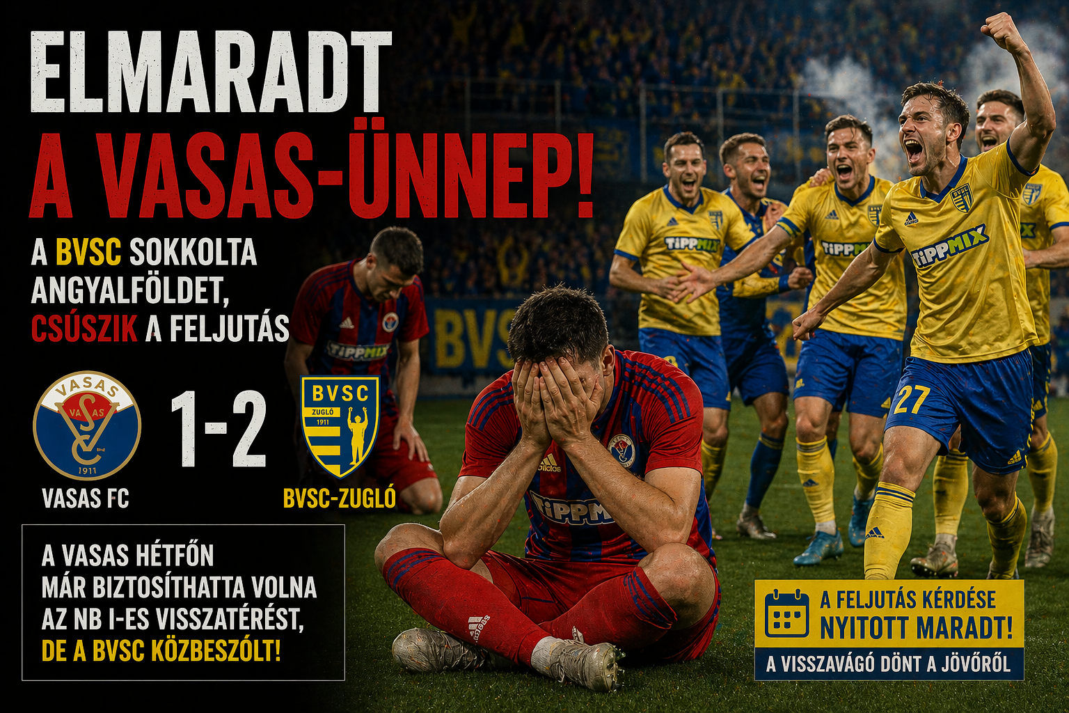 Vasas kicsúszott, BVSC ünnepel