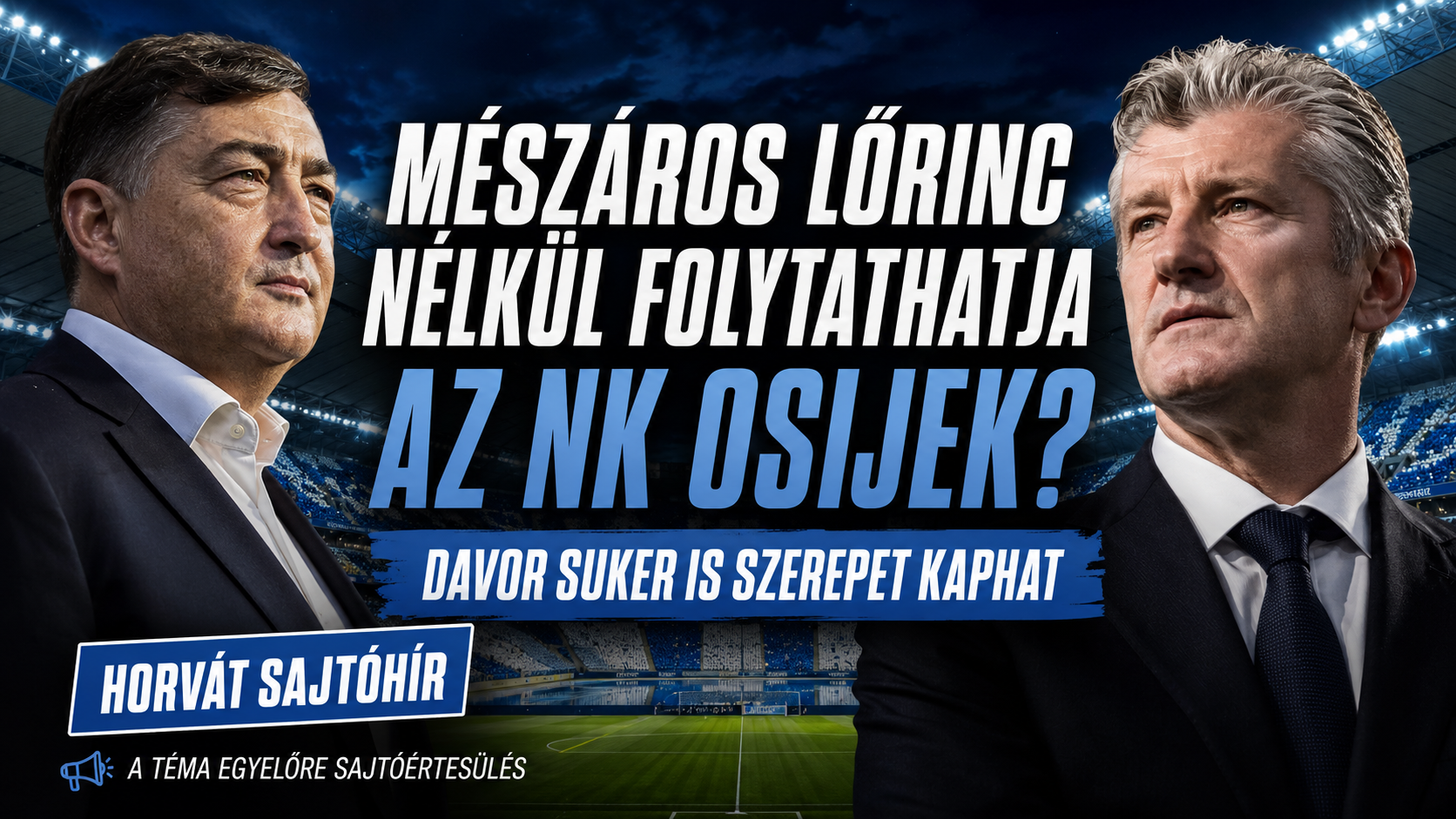 Mészáros Lőrinc nélkül folytathatja az NK Osijek?