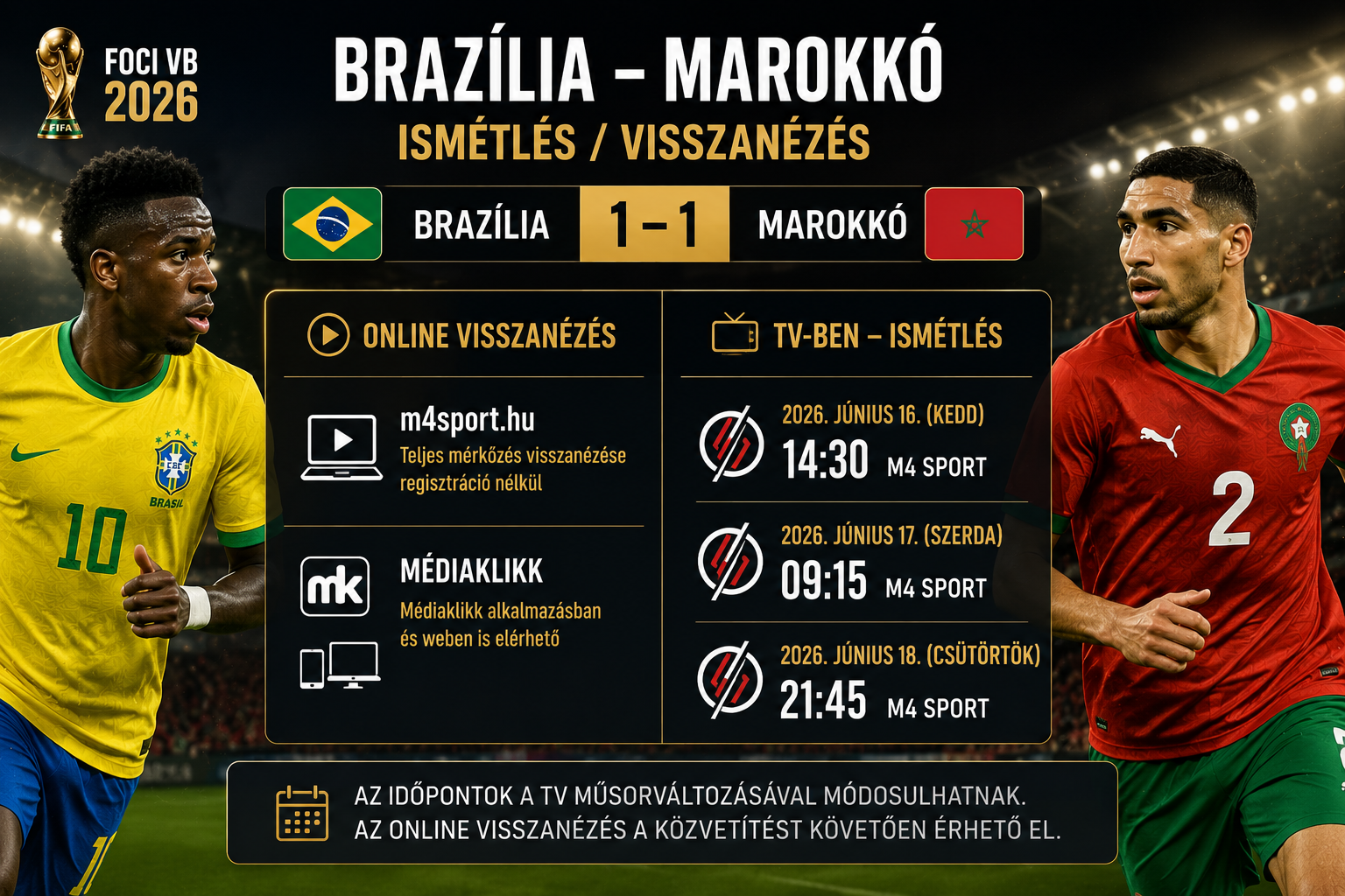 Foci VB ismétlés: Brazília–Marokkó