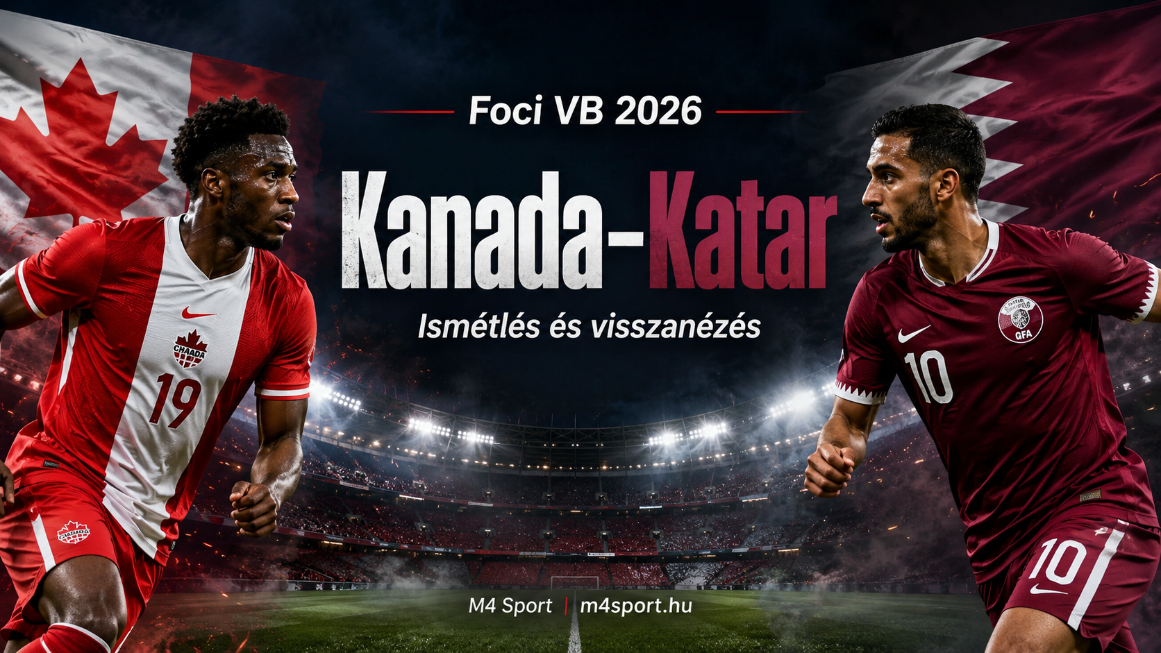 Kanada–Katar 2026: Foci küzdelem